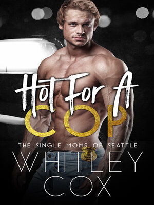 cover image of Hot for a Cop